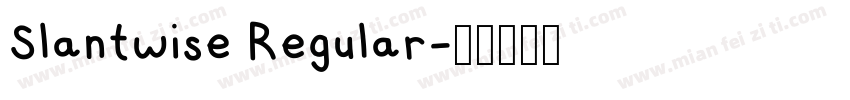 Slantwise Regular字体转换